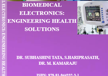 BIOMEDICAL ELECTRONICS: ENGINEERING HEALTH SOLUTIONS