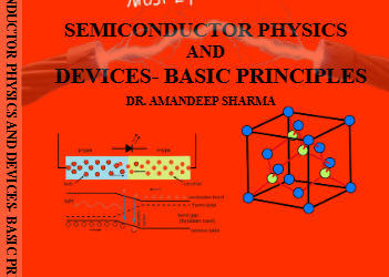 SEMICONDUCTOR PHYSICS AND DEVICES- BASIC PRINCIPLES