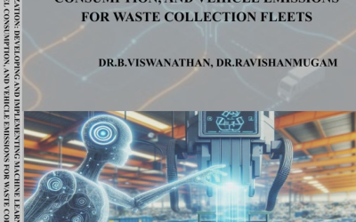 AI FOR VEHICLE ROUTE OPTIMIZATION: DEVELOPING AND IMPLEMENTING MACHINE LEARNING ALGORITHMS TO MINIMIZE TRAVEL TIME, FUEL CONSUMPTION, AND VEHICLE EMISSIONS FOR WASTE COLLECTION FLEETS