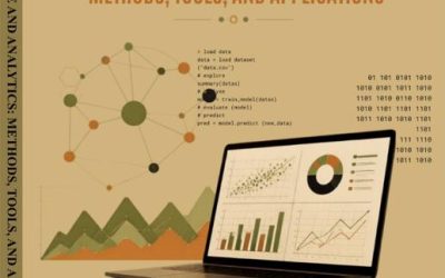 DATA SCIENCE AND ANALYTICS: METHODS, TOOLS, AND APPLICATIONS